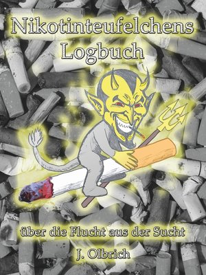 cover image of Nikotinteufelchens Logbuch über die Flucht aus der Sucht